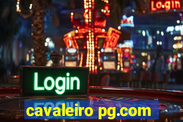 cavaleiro pg.com